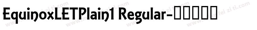 EquinoxLETPlain1 Regular字体转换